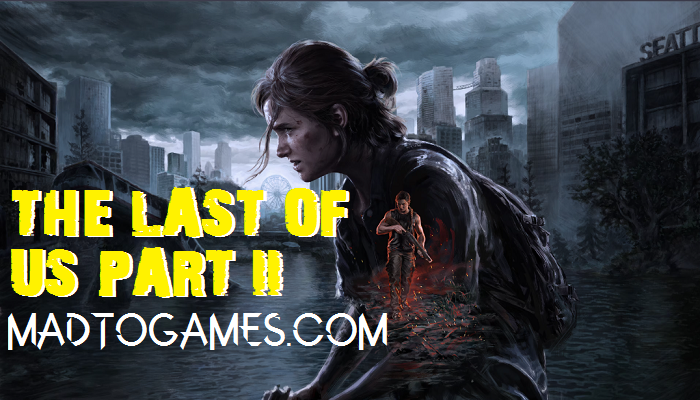 The Last of Us Part II Free Download