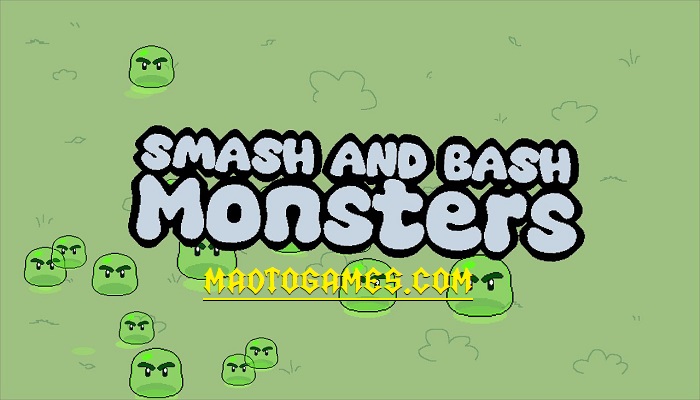 Smash and Bash Monsters Free Download